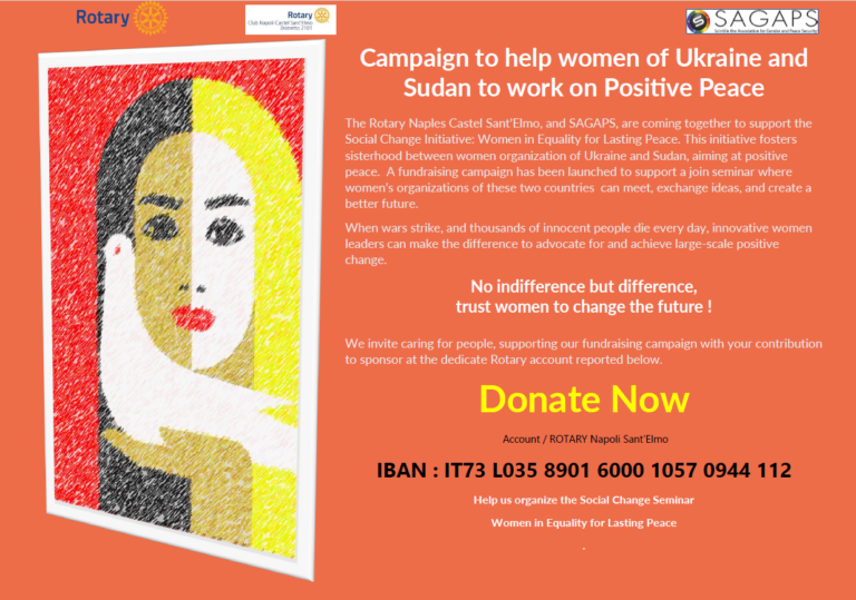 Join SAGAPS and Rotary Sant’Elmo’s Fundrasing Campaign to support Sudanese and Ukrainian Women Positive Peace Initative !